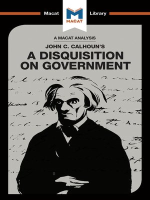 cover image of A Macat Analysis of A Disquisition on Government